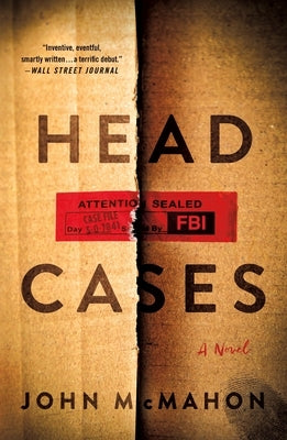 Head Cases by McMahon, John