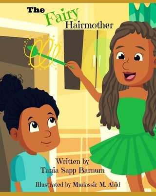 The Fairy Hairmother by M. Abid, Mudassir