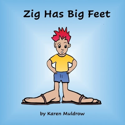 Zig Has BIg Feet by Muldrow, Karen