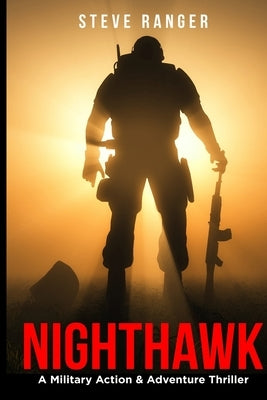 Nighthawk: A Military Action & Adventure Thriller Series by Sim, Xiang Yao