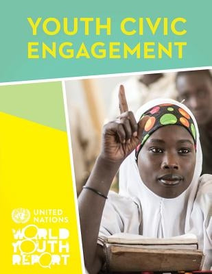 World Youth Report: 2015: Youth Civic Engagement by United Nations