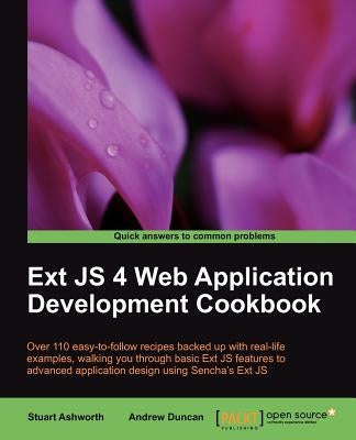 Ext JS 4 Web Application Development Cookbook by Duncan, Andrew