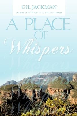 A Place of Whispers by Jackman, Gil