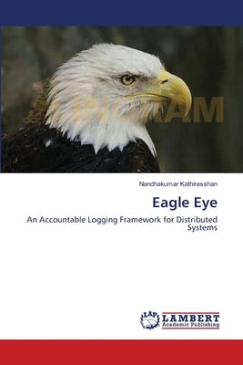 Eagle Eye by Kathiresshan, Nandhakumar