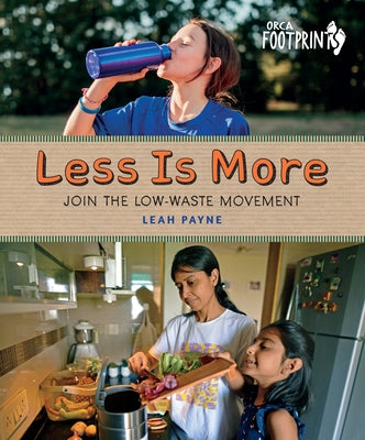 Less Is More: Join the Low-Waste Movement by Payne, Leah