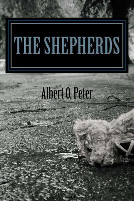 The Shepherds by Peter, Albert O.