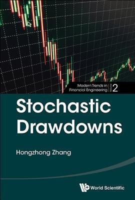 Stochastic Drawdowns by Zhang, Hongzhong