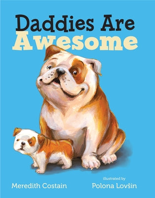 Daddies Are Awesome by Costain, Meredith