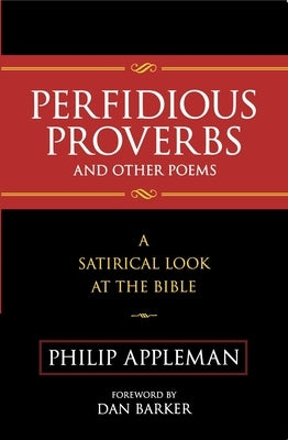 Perfidious Proverbs and Other Poems by Appleman, Philip