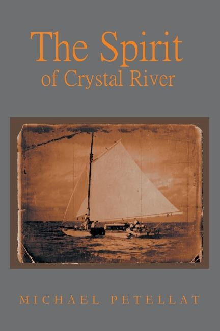 The Spirit of Crystal River by Petellat, Michael