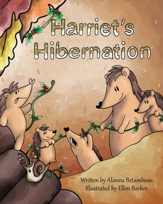 Harriet's Hibernation by Betambeau, Alanna