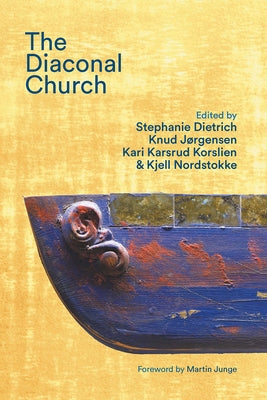 The Diaconal Church by Dietrich, Stephanie