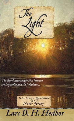 The Light: Tales From a Revolution: New-Jersey by Hedbor, Lars D. H.