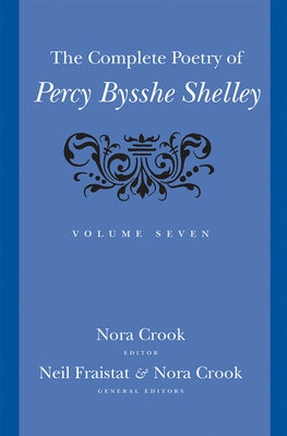 The Complete Poetry of Percy Bysshe Shelley by Shelley, Percy Bysshe