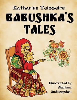 Babushka's tales by Andrusyshyn, Mariana