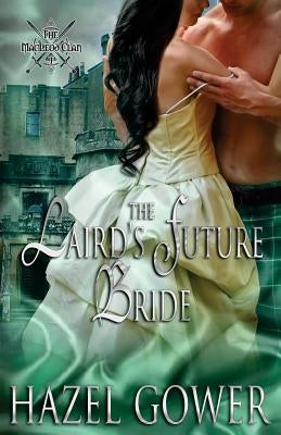 The Laird's Future Bride by Gower, Hazel
