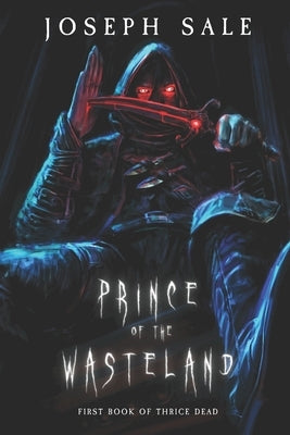 Prince of the Wasteland by Sale, Joseph