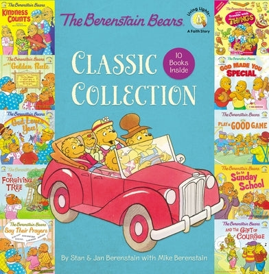 The Berenstain Bears Classic Collection by Berenstain, Jan