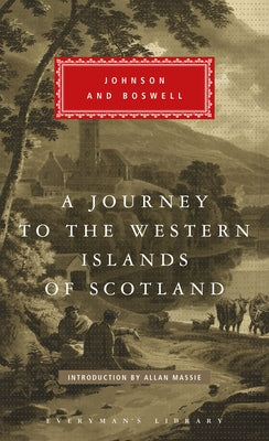 A Journey to the Western Islands of Scotland: With the Journal of a Tour to the Hebrides; Introduction by Allan Massie [With Ribbon Marker] by Johnson, Samuel