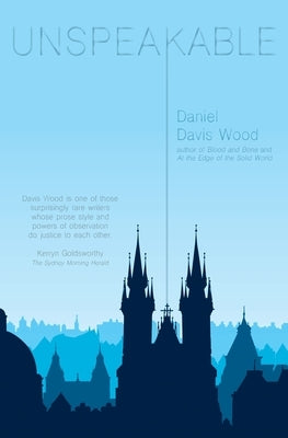 Unspeakable by Davis Wood, Daniel