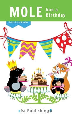 Mole has a Birthday by Xist Publishing