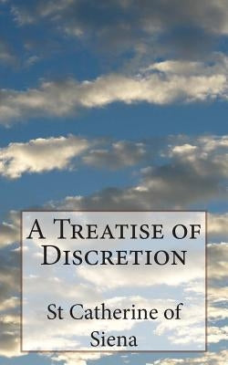 A Treatise of Discretion by Thorold, Algar