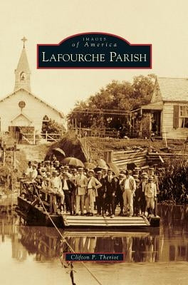 Lafourche Parish by Theriot, Clifton P.