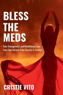 Bless the Meds by Vito, Cristie