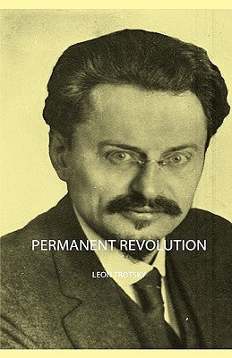 Permanent Revolution by Trotsky, Leon