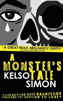 A Monster's Tale by Simon, Kelso