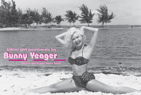 Bikini Girl Postcards by Bunny Yeager: Shore Wish You Were Here! by Yeager, Bunny