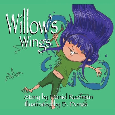 Willow's Wings by Ruefman, Daniel