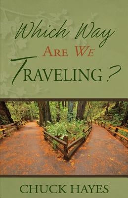 Which Way Are We Traveling? by Services, Christian Editing