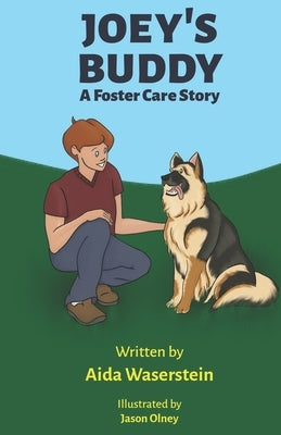 Joey's Buddy: A Foster Care Story by Olney, Jason