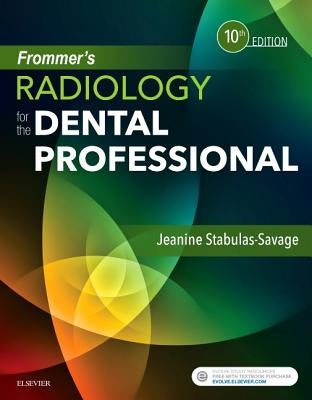 Frommer's Radiology for the Dental Professional by Stabulas-Savage, Jeanine J.
