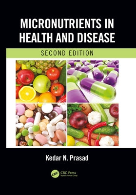 Micronutrients in Health and Disease, Second Edition by Prasad, Kedar N.