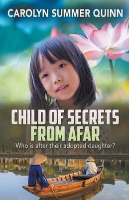 Child of Secrets From Afar by Quinn, Carolyn Summer
