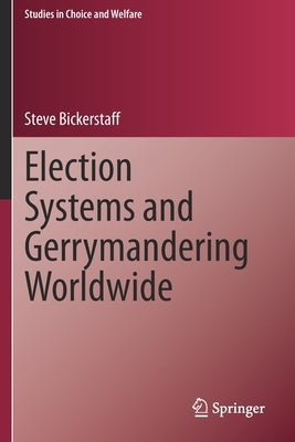 Election Systems and Gerrymandering Worldwide by Bickerstaff, Steve