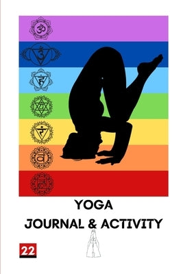 Yoga: Journal and Activity by Kervella, Yves