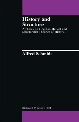 History and Structure by Schmidt, Alfred
