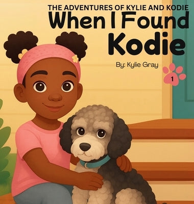 When I Found Kodie by Gray, Kylie