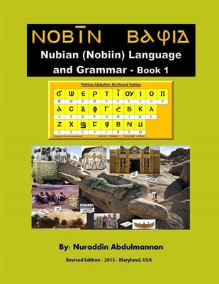 Nubian (Nobiin) Language and Grammar Book 1 by Abdulmannan, Nuraddin