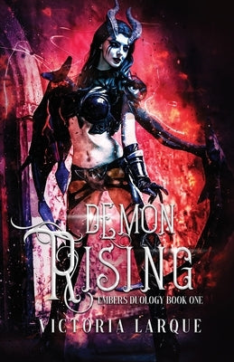 Demon Rising by Larque, Victoria