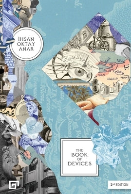 The Book of Devices by Anar, Ihsan Oktay