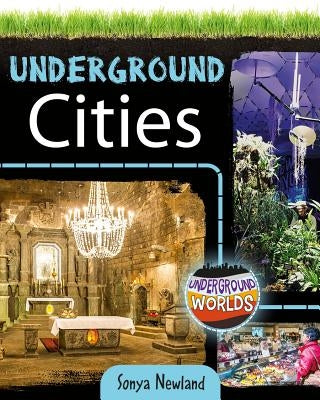 Underground Cities by Newland, Sonya