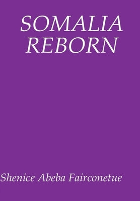 Somalia Reborn by Fairconetue, Shenice