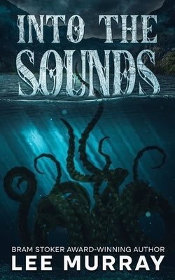 Into the Sounds by Murray, Lee
