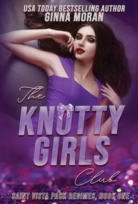 The Knotty Girls Club by Moran, Ginna