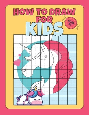 How To Draw for kids ages 6+: draw unicorns with simple shapes, draw for kids 9-12 for boys, teach kids to draw book by Qm, Ro