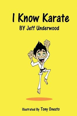 I Know Karate by Onesto, Tony